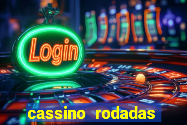 cassino rodadas gratis sem deposito